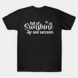 Full of Sunshine and Sarcasm T-Shirt